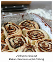 Zimtschnecken mit Kakao-Haselnuss-Apfel-Füllung Zimtschnecken mit Kakao-Haselnuss-Apfel-Füllung