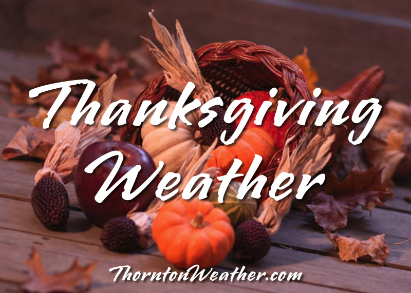 Denver and Thornton's historical Thanksgiving weather.