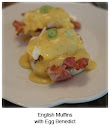 English Muffins with Egg Benedict English Muffins with Egg Benedict