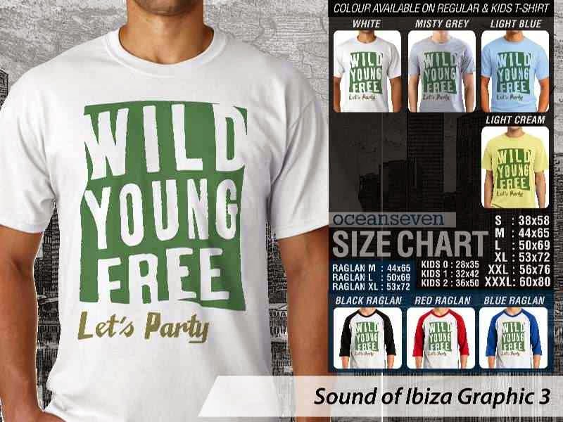 Kaos Musik Ibiza 3 Wild Young Free Lets Party