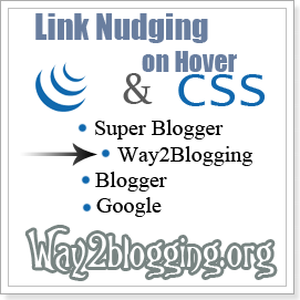 Add jQuery Link Nudging On Links Hover For Blogger Blogs