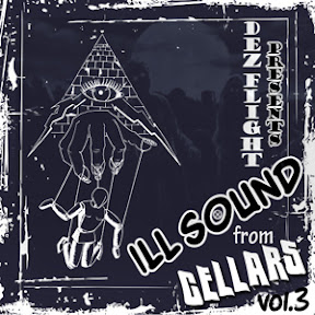 Dez Flight Presents Ill Sound From Cellars 3