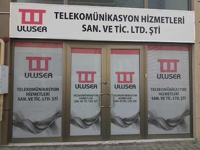 Uluser Telekomünikasyon Hizmetleri San. Ve Tİc. Ltd. Şti