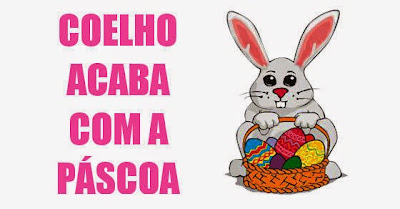 Coelho acaba com a Páscoa