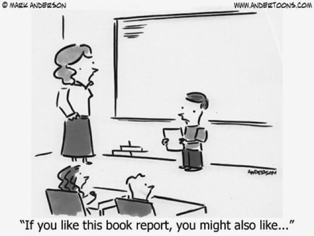 http://www.andertoons.com/education/cartoon/6387/if-you-like-this-book-report-you-might-also-like