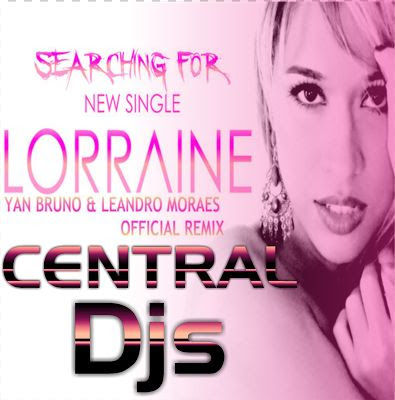 Lorraine - Searching For (Yan Bruno & Leandro Moraes Official Remix) (Radio Edit)