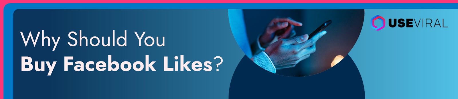 Why Should You Buy Facebook Likes?