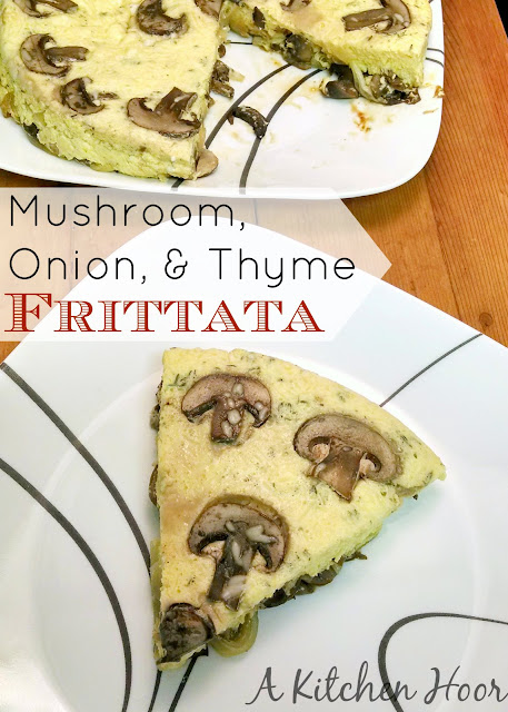 A Kitchen Hoor | Mushroom, Onion, and Thyme Frittata for #MeatlessMonday