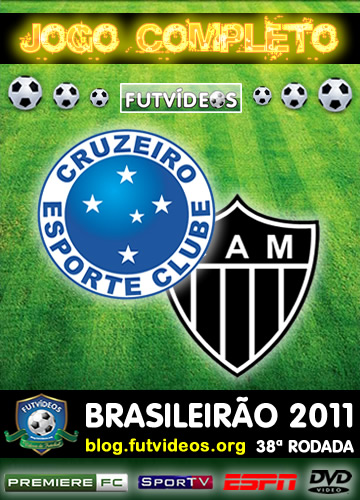 Cruzeiro 6x1 Atlético-MG - Jogo Completo! Brasileirão 2011 