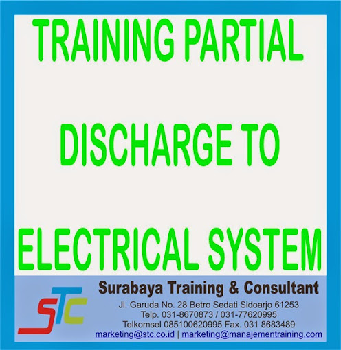 SURABAYA TRAINING & CONSULTANT, TRAINING PARTIAL DISCHARGE TO ELECTRICAL SYSTEM