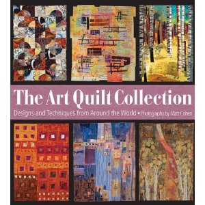 The Art Quilt Collection (and Giveaway) - A Quilting Life