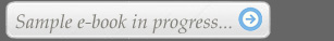 Sample E-Book in Progress...