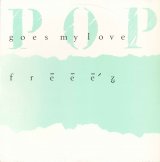 Freeez - Pop Goes My Love