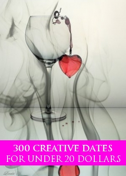 300 Creative Dates For Under 20 Dollars