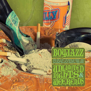 Boyjazz - Unlimited Nights & Weekends (2012) Boyjazz - Unlimited Nights & Weekends (2012)