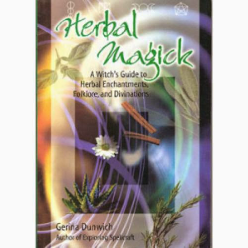 Herbal Magick A Witchs Guide To Herbal Enchantments Folklore And Divinations