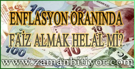 Enflasyon Oranında Faiz Almak Helalmi