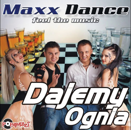 Maxx Dance - Dajemy Ognia (Album Version) feel the music