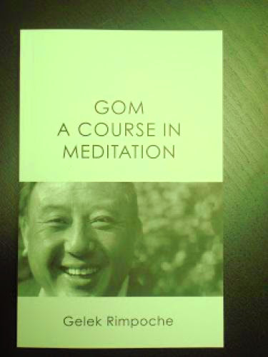Gom A Course In Meditation Gehlek Rimpoche