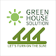 Green House Solution
