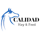 Calidad Hay, Feed & Grills