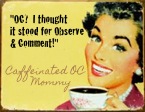 Caffeinated OC Mommy