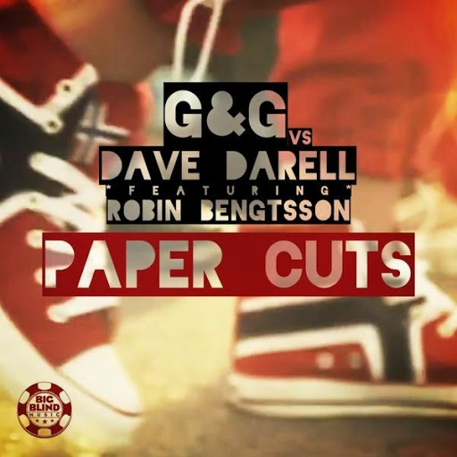 G&G vs. Dave Darell feat. Robin Bengtsson - Paper Cuts (Original Mix)