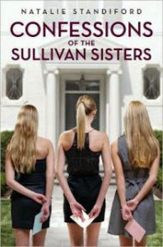 Book 8 Of 11 Confessions Of The Sullivan Sisters By Natalie Standiford