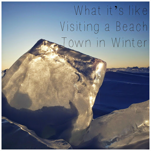 What it’s like Visiting a Beach Town in Winter