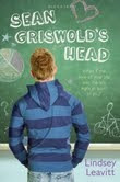 Blog Tour: Sean Griswold’s Head by Lindsey Leavitt
