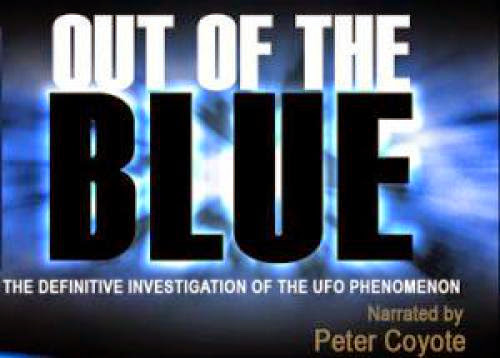 Ufology Out Of The Blue The Definitive Investigation Of The Ufo Phenomenon