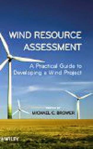 Wind Resource Assessment A Practical Guide To Developing A Wind Project