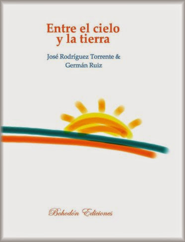 Entre el Cielo y la Tierra_Germán Ruiz Entre el Cielo y la Tierra_Germán Ruiz