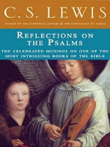Reflections On The Psalms By C S Lewis