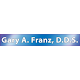 Gary A. Franz, D.D.S.