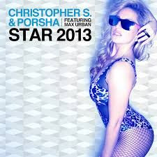 Christopher S & Porsha feat. Max Urban - Star 2013 (Original Mix)