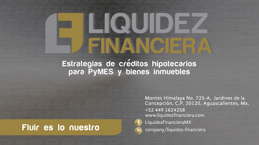Liquidez Financiera, Montes Himalaya 725, Jardines de la Concepción II, 20120 Aguascalientes, Ags., México, Sociedad de crédito hipotecario | AGS