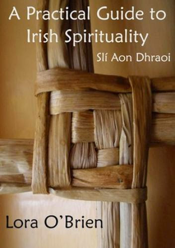 Review A Practical Guide To Irish Spirituality