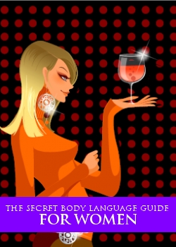 The Secret Body Language Guide For Women