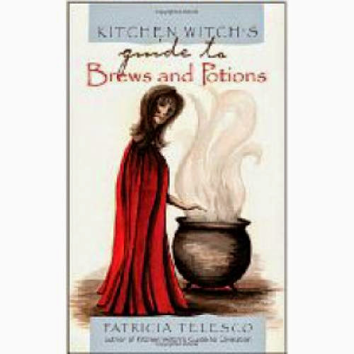 A Witchs Beverages And Brews Magick Potions Made Easy