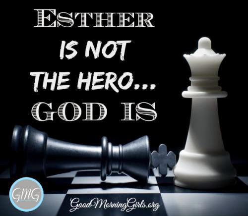 Esther Is Not The Hero God Is