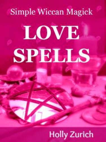 Simple Wiccan Magick Love Spells Book