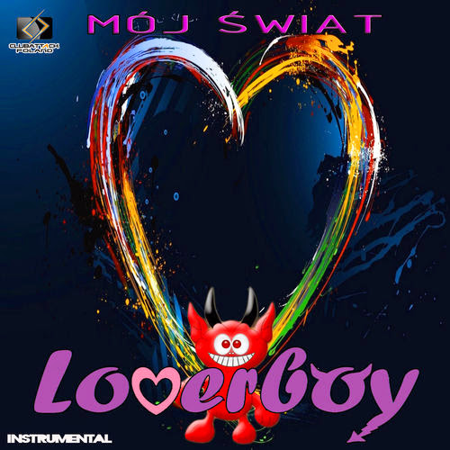 Loverboy - Mój Świat (Extended)