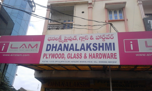 Dhanalakshmi Plywood, Glass & Hardware, Shop No : 1-121/35,, Opp: Allwyn Colony,, Hafeezpet,, Miyapur., Hyderabad, Telangana 500050, India, Plywood_Store, state TS