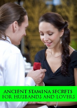 Ancient Stamina Secrets For Husbands And Lovers