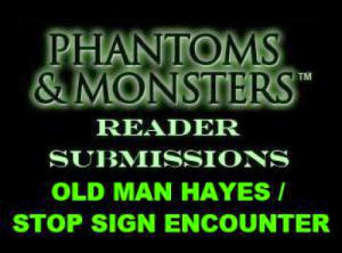 Reader Submissions Old Man Hayes Stop Sign Encounter
