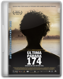 Download Última Parada 174 DVDRip AVI Nacional 174 Download Última Parada 174 DVDRip AVI Nacional
