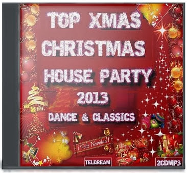 VA - Top Xmas ChriHouse Party 2013.[Dance Latin & Classics ByTelDream][2cd] [2013] 2013-12-01_02h26_45