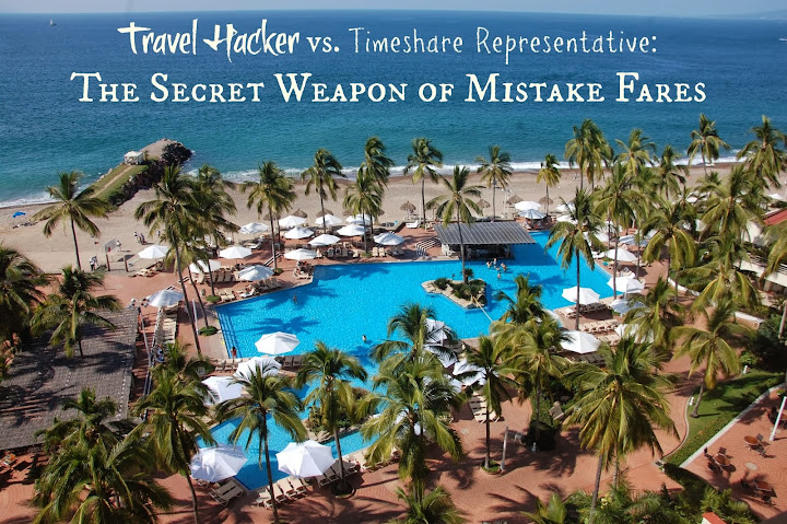 Travel Hacker vs. Timeshare Representative: The Secret Weapon of Mistake Fares