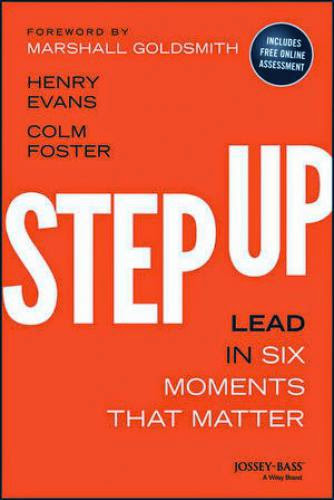Insights From The Authors Of Step Up Lead In Six Moments That Matter